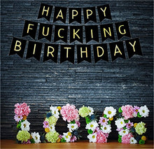 Load image into Gallery viewer, FECEDY Black Happy Fucking Birthday Bunting Banner