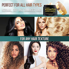 Load image into Gallery viewer, Premium Keratin Hair Mask - Professional Treatment for Hair Repair, Nourishment & Beauty - Hair Mask - Vitamin Complex for All Hair Types - with Omega 3, 9, Vitamin E - Protein Nourishment Mask