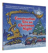 Load image into Gallery viewer, Construction Site on Christmas Night: (Christmas Book for Kids, Children's Book, Holiday Picture Book) (Goodnight, Goodnight Construction Site)