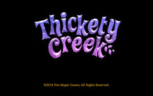 Load image into Gallery viewer, Thickety Creek