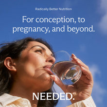 Load image into Gallery viewer, Needed. Expertly-Formulated &amp; Tested Prebiotic &amp; Probiotic for Prenatal, Pregnancy, Breastfeeding, &amp; Postpartum | Balance Mood, Boost Immunity, Healthy Microbiome for Mother &amp; Baby | 60 Capsules
