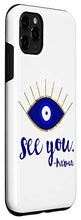 Load image into Gallery viewer, iPhone 11 Pro Max Blue Evil Eye See You Signed by Karma Case

