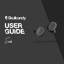 Load image into Gallery viewer, Skullcandy Sesh True Wireless In-Ear Earbud - Black
