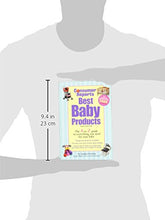Load image into Gallery viewer, Best Baby Products (Consumer Reports Best Baby Products)
