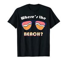 Load image into Gallery viewer, Mademark x Jersey Shore Family Vacation - Jersey Shore Family Vacation Where is the beach Funny T-Shirt
