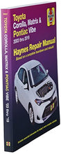 Load image into Gallery viewer, Toyota Corolla, Matrix &amp; Pontiac Vibe 2003 thru 2019 Haynes Repair Manual: 2003 thru 2019 - Based on a complete teardown and rebuild
