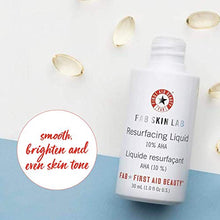 Load image into Gallery viewer, First Aid Beauty FAB Skin Lab Resurfacing Liquid 10% AHA – 1.0 Oz.
