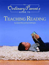 Load image into Gallery viewer, The Ordinary Parent's Guide to Teaching Reading
