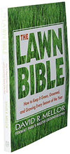 Load image into Gallery viewer, The Lawn Bible: How to Keep It Green, Groomed, and Growing Every Season of the Year
