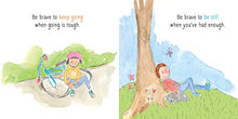 Load image into Gallery viewer, Be Brave Little One: An Inspiring Book About Courage For Babies, Baby Showers, Graduation, And More
