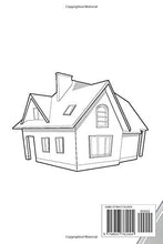 Load image into Gallery viewer, House Hunting: 6x9 120 pages - Find Your Perfect House, Track Features For Your Future Home Good Or Bad, Helpful In Decision Making, Perfect Gift For Friends And Family In Search For A New House
