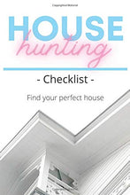 Load image into Gallery viewer, House Hunting: 6x9 120 pages - Find Your Perfect House, Track Features For Your Future Home Good Or Bad, Helpful In Decision Making, Perfect Gift For Friends And Family In Search For A New House
