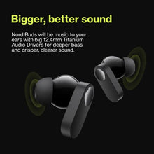 Load image into Gallery viewer, ONEPLUS Nord Buds True Wireless Earbuds, Deep Bass, IP55-rated Water &amp; Dust Resistance, High Sound and Call Quality, 4 Mics, 30 Hrs Playtime, Fast Charge, Dolby Atmos, Black Slate
