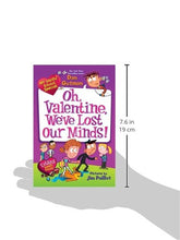 Load image into Gallery viewer, My Weird School Special: Oh, Valentine, We've Lost Our Minds!

