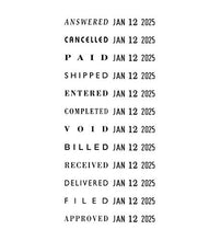 Load image into Gallery viewer, 2000 PLUS Traditional Date and 12 Phrase Stamp, Answered, Cancelled, Paid, Shipped, Entered, Completed, Void, Billed, Received, Delivered, Filed, Approved, 3/8" x 1-1/4" Impression, Black Ink(010180)
