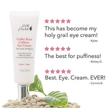 Load image into Gallery viewer, 100% Pure Coffee Bean Caffeine Eye Cream Refresh &amp; Hydrate Under Eye Treatment Reduce Puffiness, Dark Circles, Wrinkles with Green Tea, Rose Hip, Vitamin E - Youthful Vibrant Eyes - Vegan - 1 oz

