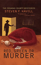 Load image into Gallery viewer, Red, Green, or Murder (Posadas County Mysteries, 10)
