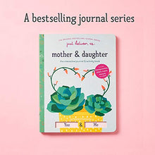 Load image into Gallery viewer, Just Between Us: Interactive Mother &amp; Daughter Journal
