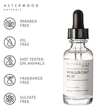 Load image into Gallery viewer, Asterwood Naturals Pure Hyaluronic Acid Serum for Face; Plumping Anti-Aging Face Serum, Hydrating Facial Skin Care Product, Fragrance Free, Pairs Well with Vitamin C Serum &amp; Retinol Serum, 118ml/4 oz
