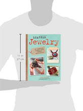 Load image into Gallery viewer, Leather Jewelry: 35 beautiful step-by-step leather accessories

