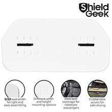Load image into Gallery viewer, Shield Geek Premium Sneeze Guard for Cars - Acrylic Plexiglass Shield for Rideshare
