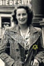 Load image into Gallery viewer, Mom, I no longer want to be Jewish
