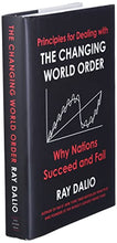 Load image into Gallery viewer, Principles for Dealing with the Changing World Order: Why Nations Succeed and Fail
