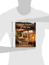 Load image into Gallery viewer, Scott Cohen’s Outdoor Fireplaces and Fire Pits: Create the perfect fire feature for your back yard
