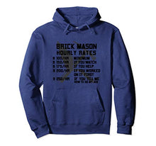 Load image into Gallery viewer, Brick Mason Hourly Rates Funny Bricklayer Labor Worker Gifts Pullover Hoodie
