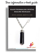 Load image into Gallery viewer, Natural Black Tourmaline Crystal Healing Necklace - for Root Chakra | Dispels Negative Energy. Guards Against Environmental Pollutants. Natural Stress Aid. Stimulates Optimism, Awareness, Happiness
