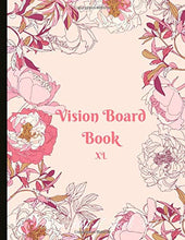 Load image into Gallery viewer, Vision Board Book XL: An Effective Vision Board Book With Monthly Goals, Affirmation Pages and Vision Board Prompts. Extra Large Book! 8x11 Size.

