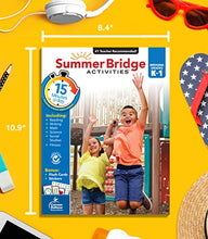 Load image into Gallery viewer, Summer Bridge Activities Workbook—Bridging Grades K to 1 in Just 15 Minutes a Day, Ages 5-6, Reading, Writing, Math, Science, Social Studies, Summer Learning Activity Book With Flash Cards (160 pgs)
