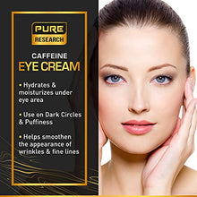 Load image into Gallery viewer, Caffeine Eye Cream For Anti Aging, Dark Circles, Bags, Puffiness. Great Under Eye Skin + Face Tightening, Eye Lift Treatment For Men &amp; Women 1.7oz

