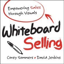 Load image into Gallery viewer, Whiteboard Selling: Empowering Sales Through Visuals
