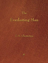 Load image into Gallery viewer, The Everlasting Man
