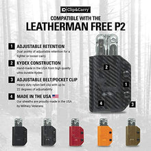 Load image into Gallery viewer, Clip &amp; Carry Kydex Multitool Sheath for LEATHERMAN FREE P2 - Made in USA (Multi-tool not included) EDC Multi Tool Holder Holster Cover (Carbon Fiber Black)
