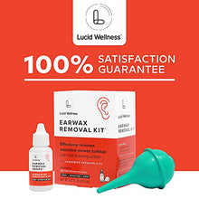 Load image into Gallery viewer, Lucid Wellness: Ear Wax Removal Kit With 6.5% Urea Hydrogen Peroxide Drops (0.5oz) - Ear Wax Drops for Adults, Ear Cleaner Foaming Formula and Bulb Syringe Ear Wax Removal Tool - Ear Cleaning Supplies
