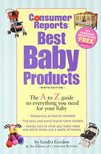 Load image into Gallery viewer, Best Baby Products (Consumer Reports Best Baby Products)
