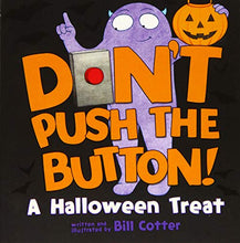 Load image into Gallery viewer, Don't Push the Button! A Halloween Treat: A Spooky Fun Interactive Book For Kids
