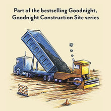 Load image into Gallery viewer, Construction Site: Road Crew, Coming Through! (Goodnight, Goodnight Construction Site)
