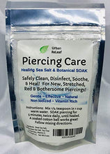 Load image into Gallery viewer, Urban ReLeaf Piercing Care 6 oz Bag ! Healing Sea Salts &amp; Botanical AFTERCARE ! Safely Clean, Disinfect &amp; Heal New &amp; Stretched Piercings. Gentle ~ Effective ~ Natural
