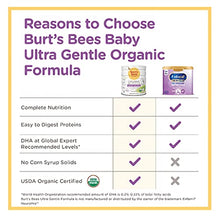 Load image into Gallery viewer, Burt's Bees Baby Organic Baby Formula, Ultra Gentle Formula, Easy To Digest, Infant Formula with Iron, Milk-Based Powder with Vitamin D, Vitamin E, Vitamin K, DHA, Calcium, 23.2 Ounce
