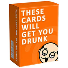 Load image into Gallery viewer, These Cards Will Get You Drunk - Fun Adult Drinking Game for Parties
