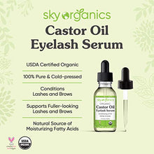 Load image into Gallery viewer, Organic Castor Oil Eyelash Serum by Sky Organics (1 oz) USDA Organic Cold-Pressed 100% Pure Castor Oil Natural Eyelash Serum Hexane-free Castor Oil with Mascara Brushes for Eyelashes and Eyebrows
