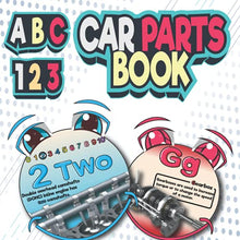Load image into Gallery viewer, ABC &amp; 1-2-3 CAR PARTS BOOK.: Learn alphabet and counting with car parts, Fun and Creative Children's Book, Kid Mechanics, book for a little mechanic in training.
