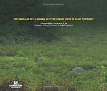 Load image into Gallery viewer, Tracking Tortoises: The Mission to Save a Galápagos Giant
