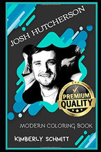 Load image into Gallery viewer, Josh Hutcherson Modern Coloring Book (Josh Hutcherson Modern Coloring Books)
