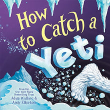 Load image into Gallery viewer, How to Catch a Yeti
