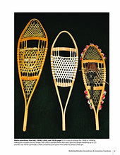 Load image into Gallery viewer, Building Wooden Snowshoes &amp; Snowshoe Furniture: Winner of "Legendary Maine Guide" Award (Fox Chapel Publishing)
