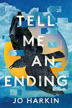 Load image into Gallery viewer, Tell Me an Ending: A Novel
